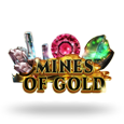 Mines of Gold