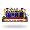 Rich and Famous