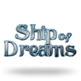 Ship of Dreams